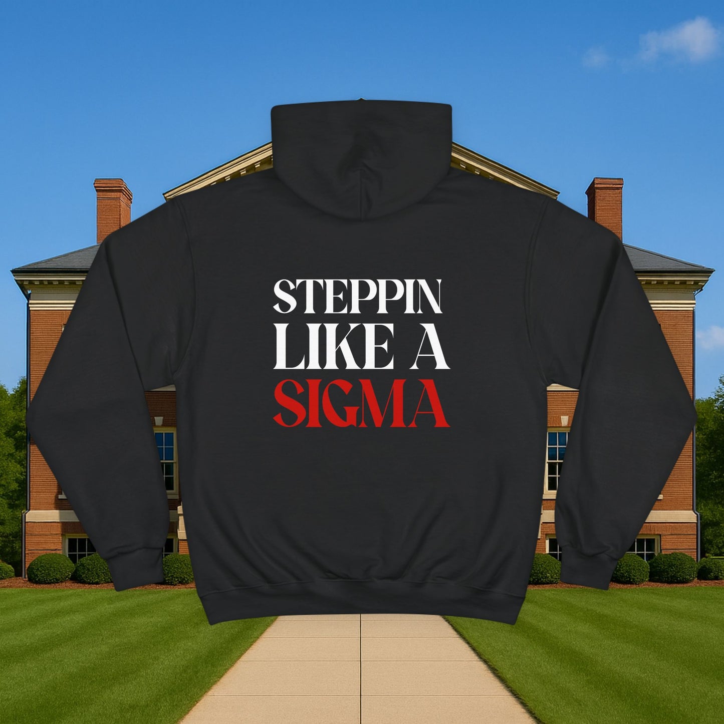 Steppin Like a Sigma x Champion Hoodie
